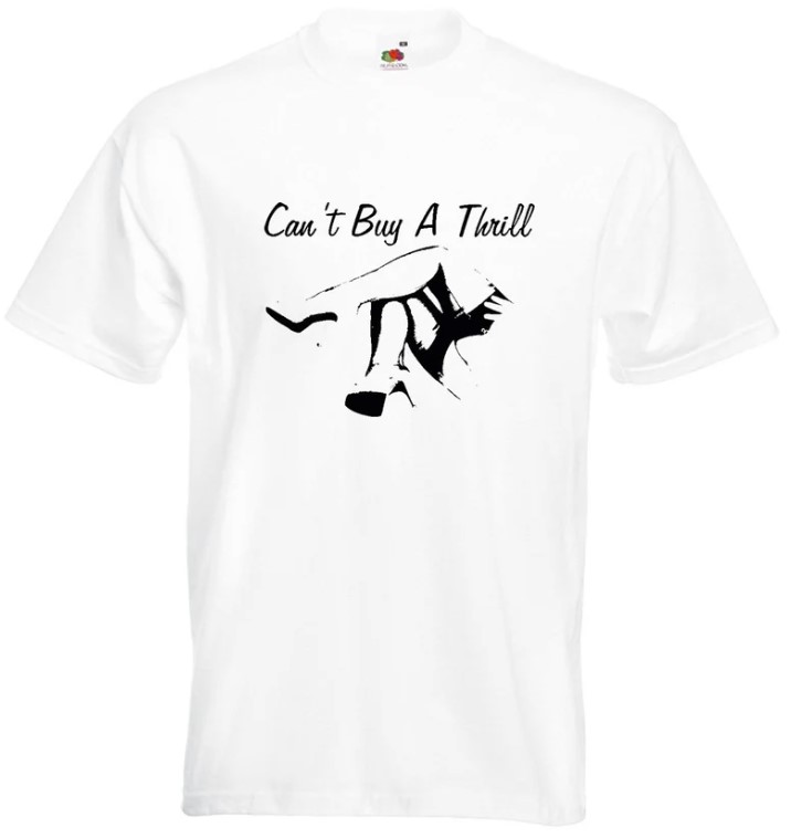 cant buy a thrill shirt