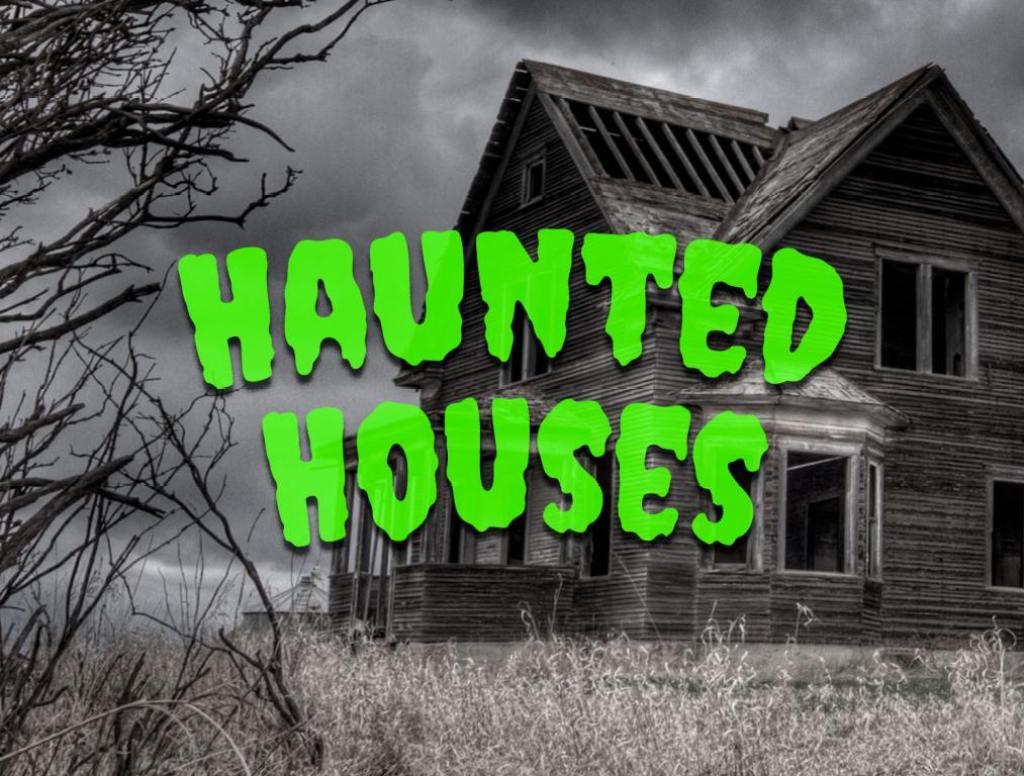 Haunted Houses